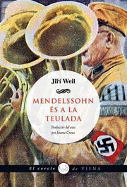Mendelssohn es a la teulada, Jiri Weil - VIENA
