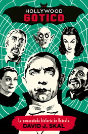 Hollywood gótico, David J. Skal - ES POP EDICIONES