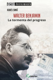 POPULAR, Walter Benjamin. La tormenta del progreso - Agnès Sinaï
