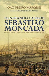 O Estranho Caso de Sebastiao Moncada, Joao Pedro Simões Marques - PORTO EDITORA