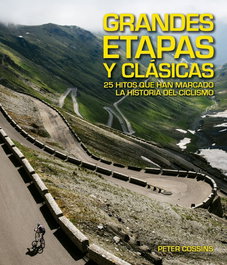Grandes etapas y clásicas, Peter Cossins - Lunwerg Editores