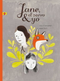 Penguin Random House Grupo Editorial, S.A.U. JANE, EL ZORRO Y YO