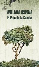 El País de la Canela, William Ospina - RANDOM HOUSE