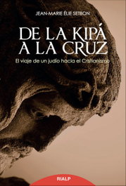 De la kipá a la cruz, Élie Setbon, Jean-Marie - RIALP