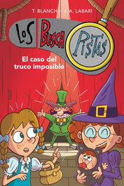 MONTENA, El caso del truco imposible (Serie Los BuscaPistas 12)