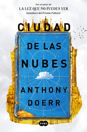 Ciudad de las nubes, Anthony Doerr - SUMA DE LETRAS