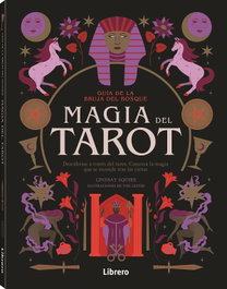 Guía de la bruja del bosque: Magia del tarot, Lindsay Squire - ILUSBOOKS