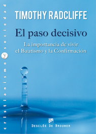 El paso decisivo, Timothy Radcliffe - DESCLEE DE BROUWER