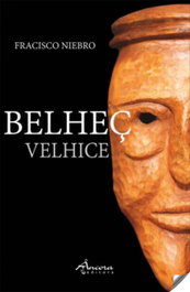 Belheç velhice, Fracisco Niebro - ANCORA EDITORA