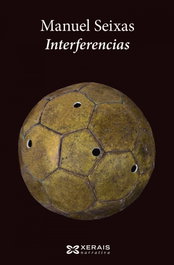 Interferencias, Manuel Seixas - XERAIS