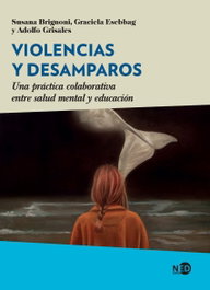 Violencias y desamparos, Susana Brignoni - NEED EDICIONES