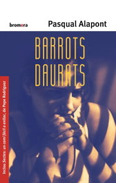 Barrots daurats, Alapont Ramon, Pasqual - BROMERA EDICIONS
