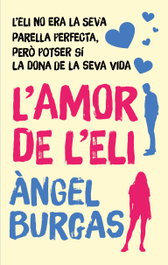 L'AMOR DE L'ELI, Àngel Burgas - EDEBE