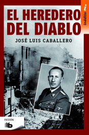 EL HEREDERO DEL DIABLO, JOSÉ LUIS CABALLERO FERNÁNDEZ - EDICIONES B