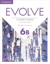 CAMBRIDGE, EVOLVE LEVEL 6B STUDENT'S BOOK WITH DIGITAL PACK - VV.AA.