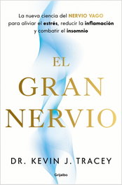 GRIJALBO El gran nervio vago, Kevin Tracey