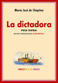 La dictadora, María José de Chopitea - RENACIMIENTO EDITORIAL