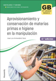 PARANINFO, Aprovisionamiento y conservación de materias primas e higiene en la manipulación 2.ª edición 2023