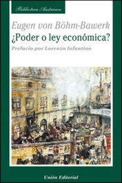 Poder O Ley Economica, Bohm Bawerk - UNION EDITORIAL
