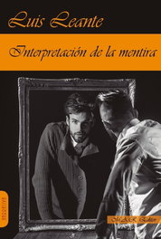 Interpretación de la mentira, Luis Leante - MAR EDITOR