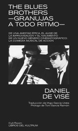 The Blues Brothers - Granujas a todo ritmo, Daniel De Visé - DEL KULTRUM