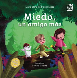 BABIDI-BU, Miedo, un amigo más - María Elena Rodríguez López