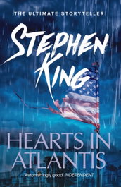 Hearts in Atlantis, Stephen King - Hodder & Stoughton