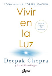 GAIA, Vivir en la luz, Deepak Chopra - GAIA