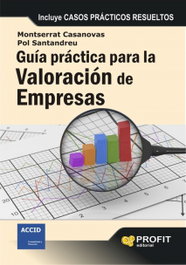 PROFIT, Guía práctica para la valoración de empresas - Casanovas Ramón, Montserrat; Santandreu Gràcia, Pol