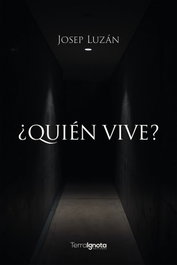 ¿Quién vive?, Josep Luzán - TERRA IGNOTA