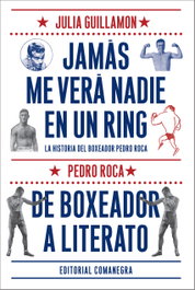 COMANEGRA - Jamás me verá nadie en un ring (Estuche 2 Vol)