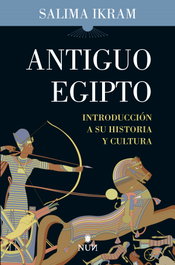 Antiguo Egipto, Salima Ikram - ALMUZARA EDITORIAL