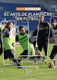 FDL. FUTBOL DE LIBRO, El arte de planificar en fútbol
