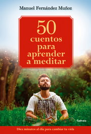 50 cuentos universales para sanar tu vida, Manuel Fernández Muñoz - CYDONIA EDICIONES, S.L.