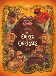BAULA, Les ogres i les ogresses, les - Enciclopedia d'essers magics