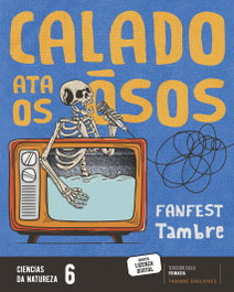 TAMBRE-EDELVIVES, Proxecto: FanFest. Ciencias da Natureza 6 - Área de Proxectos Educativos de Primaria Tambre Edelvives