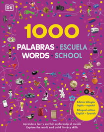 1000 PALABRAS: ESCUELA; 1000 WORDS: SCHOOL, DK - DORLING KINDERSLEY (DK)