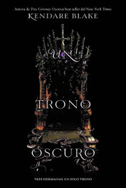 Un trono oscuro, Kendare Blake - Del Nuevo Extremo