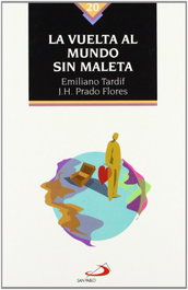 La vuelta al mundo sin maleta, Emiliano Tardif - SAN PABLO EDITORIAL