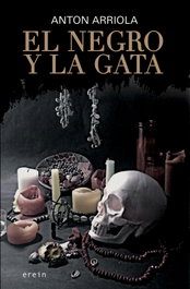 El Negro y la Gata, Anton Arriola - EREIN EDITORIAL