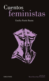 Cuentos feministas, Emilia Pardo Bazán - EDELVIVES