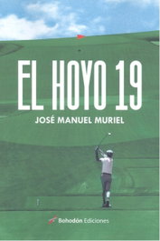 EL HOYO 19, José Manuel Muriel Jiménez - BOHODON