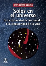 AKAL, Solos en el universo: de la diversidad de los mundos - Bibring, Jean-Pierre