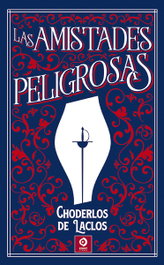 Las amistades peligrosas, Pierre Choderlos de Laclos - EDIMAT