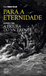 Para a Eternidade, Robert Sarah - LUCERNA