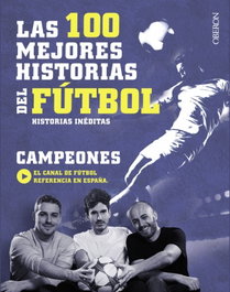 Las 100 mejores historias del fútbol, VV.AA. - ANAYA MULTIMEDIA
