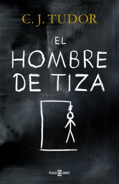 El hombre de tiza, C. J. Tudor - Plaza & Janés