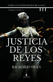 La justicia de los reyes, Richard Swan - GAMON