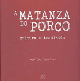 A matanza do porco, Xoán Carlos García Porral - FERVENZA