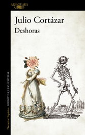 Deshoras, Julio Cortázar - ALFAGUARA